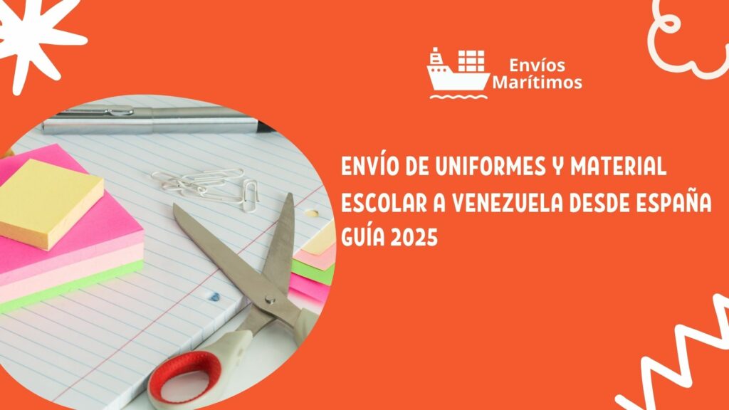 Envío de Uniformes y Material Escolar a Venezuela desde España – Guía 2025