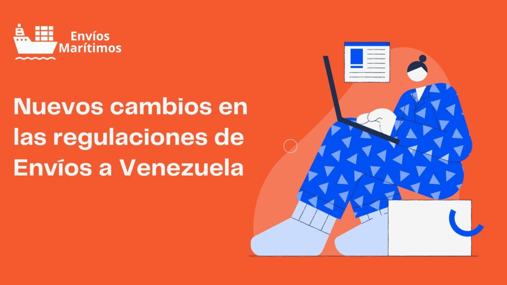 Nuevos cambios en las regulaciones de Envíos a Venezuela